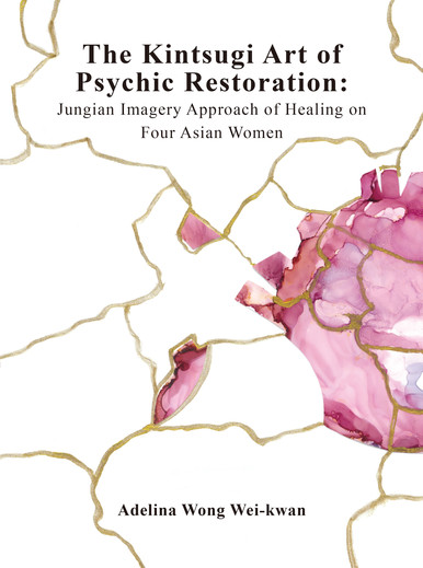 《The Kintsugi Art of Psychic Restoration》